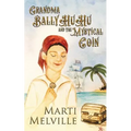 Grandma BalllyHuHu: and the Mystical Coin