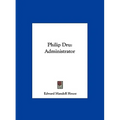 Philip Dru: Administrator