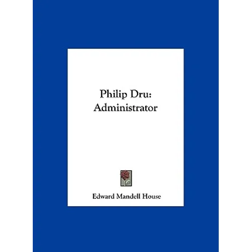 Philip Dru: Administrator