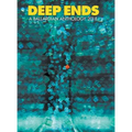 Deep Ends: A Ballardian Anthology 2018