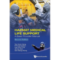 Hazmat Med Life Support (2nd Ed)