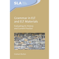 Grammar in ELT and ELT Materials: Evaluating Its History and Current Practice