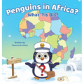 Penguins in Africa? What 'Tis Dis?