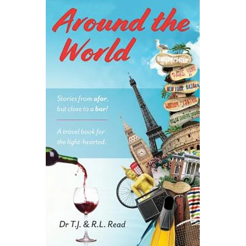 Around The World: Stories from a far, but close to a bar!