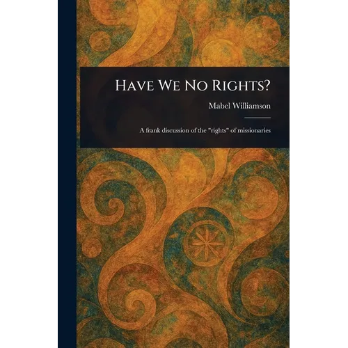Have We No Rights?