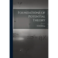 Foundations of Potential Theory