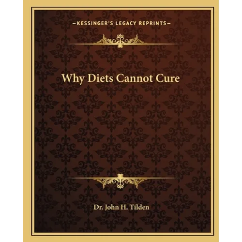Why Diets Cannot Cure