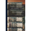 Family Register of Gerret Van Sweringen and Descendants
