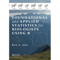 Foundational and Applied Statistics for Biologists Using R