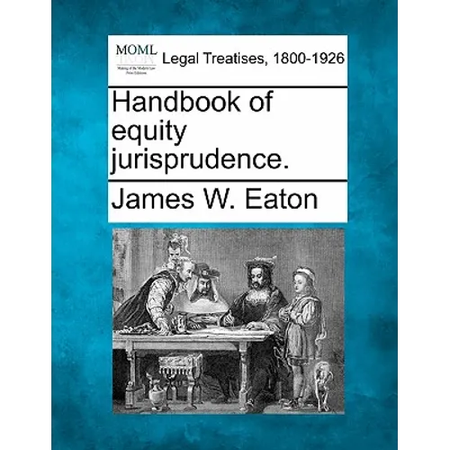 Handbook of equity jurisprudence.