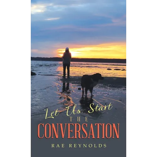 Let Us Start the Conversation