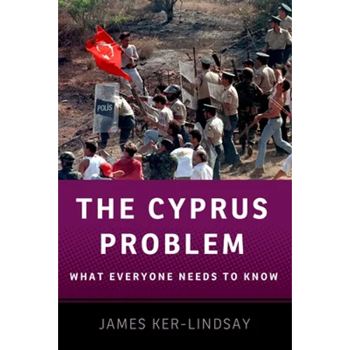 The Cyprus Problem: What Everyone Needs to Know(r)