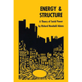 Energy and Structure: A Theory of Social Power