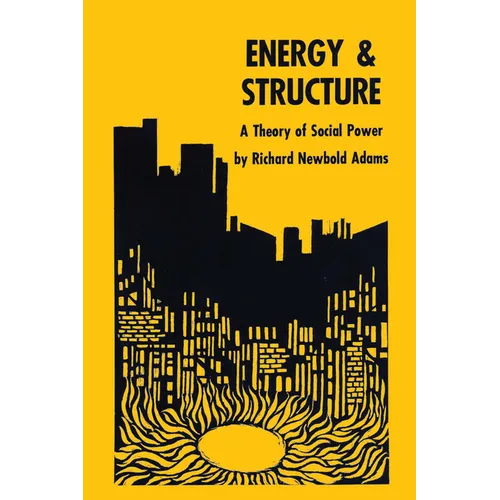 Energy and Structure: A Theory of Social Power