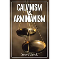 Calvinism vs. Arminianism