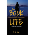 The Book of Life: Starting to Begin