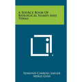 A Source Book Of Biological Names And Terms