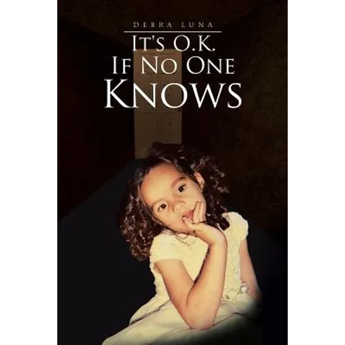 It's O.K. If No One Knows