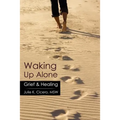 Waking Up Alone: Grief & Healing