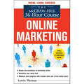 The McGraw-Hill 36-Hour Course: Online Marketing