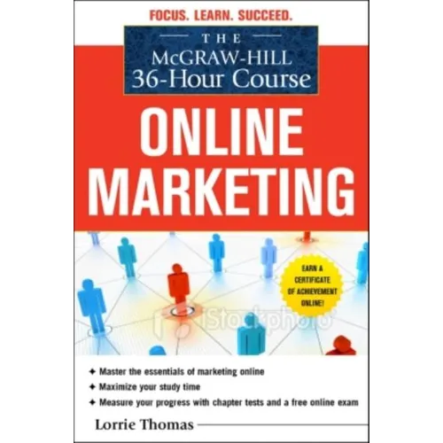 The McGraw-Hill 36-Hour Course: Online Marketing