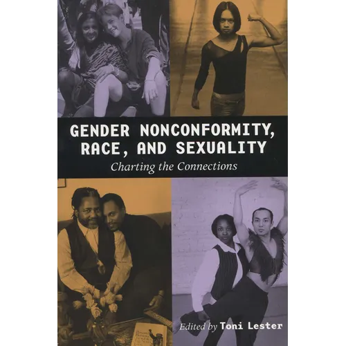 Gender Nonconformity, Race, and Sexuality: Charting the Connections
