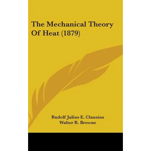The Mechanical Theory Of Heat (1879)