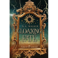 Cloaking Fate: An Epic Fantasy Romance
