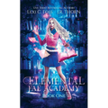 Elemental Fae Academy: Book One