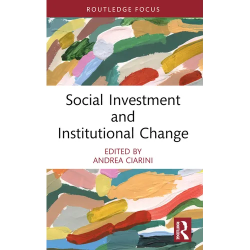 Social Investment and Institutional Change