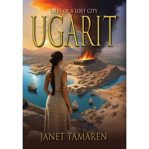 Ugarit: Tales of a Lost City