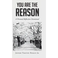 You Are the Reason: A Personal Reflection Devotional