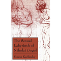 The Sexual Labyrinth of Nikolai Gogol