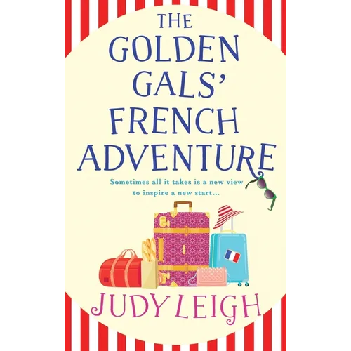 The Golden Gals' French Adventure