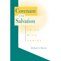 Covenant and Salvation: Union with Christ