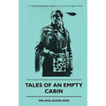 Tales of an Empty Cabin