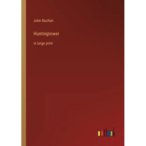 Huntingtower: in large print