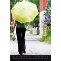 At the Corner of Broken & Love: Where God Meets Us in the Everyday