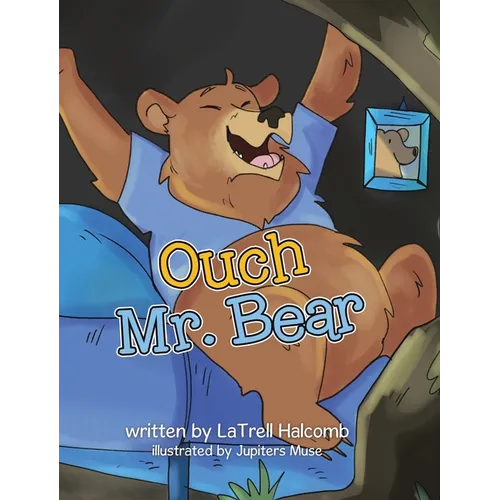 Ouch Mr. Bear
