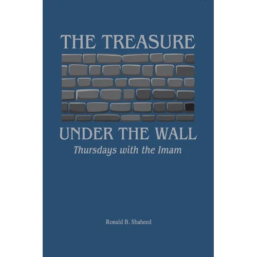 The Treasure Under the Wall: Thursdays with the Imam