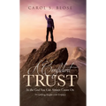A Confident Trust: In the God You Can Always Count On