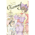 Tea Time with my Glammy: A fun and delicious story about memories being made while they can.....
