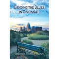 Bending the Blues in Cincinnati