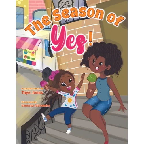 The Season of Yes!