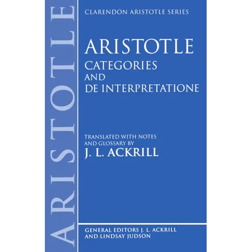 Aristotle Categories and de Interpretatione