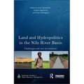 Land and Hydropolitics in the Nile River Basin: Challenges and new investments