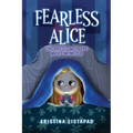 Fearless Alice: The Battle with The Night Monster: An Amazing Children's Book About Courage, Confidence, and Conquering Fear of the Dark