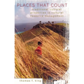 Places That Count: Traditional Cultural Properties in Cultural Resource Management