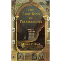 The Lost Keys of Freemasonry: The Legend of Hiram Abiff