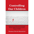 Controlling Our Children: Hegemony and Deconstructing the Positive Behavioral Intervention Support Model